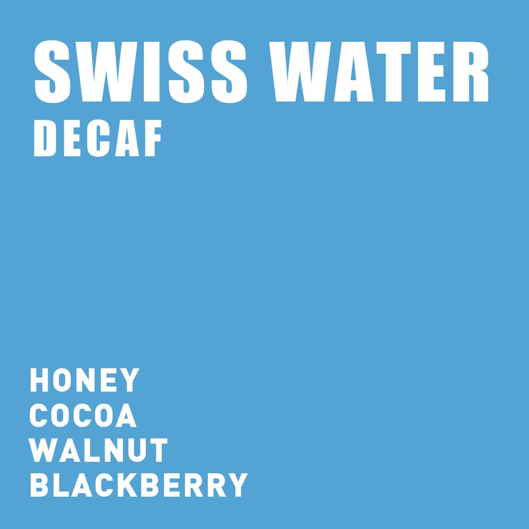 Swiss Water Decaf - The Wood Roaster